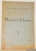 Pélerinage Interdiocésain de la Suisse française à Lourdes. Manuel du Chantre. 3me Edition.. 