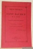 Notices historiques sur Saint Maurice et sa Légion par l’auteur de l’Helvetia Sancta. Traduit librement de l’allemand par un membre de la Société ...