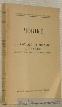 Le voyage de Mozart à Prague. Mozart auf der Reise nach Prag. Collection Bilingue des Classiques Etrangers.. MÖRIKE.