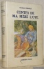 Contes de ma Mère l’Oye. Edition illustré.. PERRAULT, Charles.