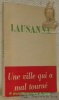 Lausanne vue par Ed. Jaloux, C. F. Ramuz, C. F. Landry, Daniel Simond, Germaine Martin.. JALOUX, Ed. - RAMUZ, C. F. - LANDRY, C. F. - SIMOND, Daniel. ...