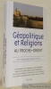 Géopolitique et religions au proche-orient.. ONORIO, Joëé-Benoît.