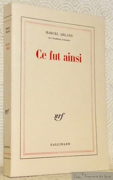 Se fut ainsi.. ARLAND, Marcel.