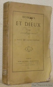 Hommes et Dieux. Etudes d’histoire et de littérature. Deuxième édition.. Saint-Victor, Paul de.
