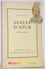 Gueule d’Azur. Histoire burlesque.. DUFLON, Marc.
