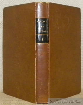 Histoire de Fénélon, composée sur les manuscrits originaux. Tome premier.. BAUSSET, Mr. L.-F. de.