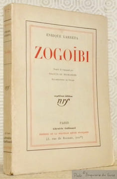 Zogoïbi. Traduit de l’espagnol par Francis de Miomandre. Illustrations de Figari.. LARRETA, Enrique.
