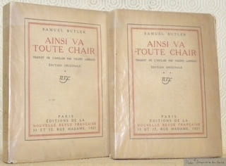 Ainsi va toute chair. Traduit de l’anglais par Valéry Larbaud. Edition originale. 2 Volumes.. BUTLER, Samuel.