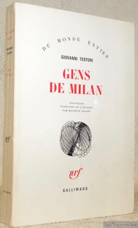 Gens de Milan. Nouvelles traduites de l’italien par Maurice Javion. Collection Du monde entier.