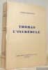 Thomas l’incrédule.. MERCANTON, Jacques.