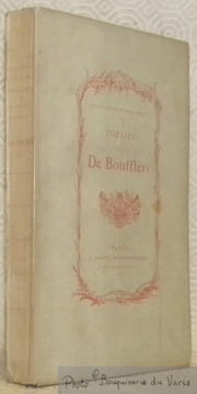 Poésies diverses. Avec une Notice bio-bibliographique par Octave Uzanne. Collection Petits Poètes du XVIIIe Siècle.. Chevalier DE BOUFFLERS.