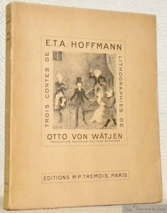 Trois contes. Lithographies de Otto von Wätjen. Traduction nouvelle de Jean Aymonier.