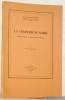 La Chartreuse Noire. Comment naquit la “Chartreuse de Parme”. Benedetto, Luigi-Foscolo.