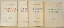 Série des Claudine 4 volumes. Claudine à l’école. - Claudine à Paris . Claudine en ménage. - Claudine s’en va. Avec 4 lithographies en couleurs de ...