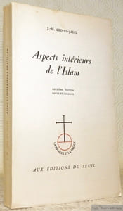 Aspects intérieurs de l’Islam. Deuxième édition revue et corrigée. Collection La Sphere et la Croix.