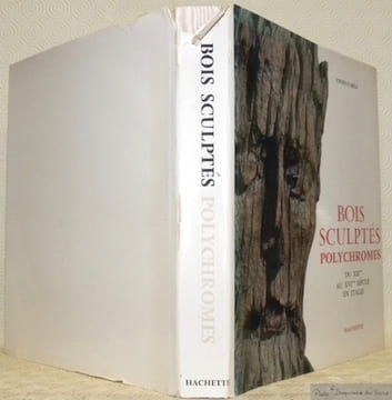 Bois sculptés polychromes du XIIème au XVIème siècle en Italie. Texte français de Pierette Jean-Richard.. CARLI, Enzo.