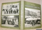 Lausanne 1860 - 1910. Vie quotidienne. 196 photographies anciennes.. POLLA, Louis.