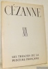 Cézanne. Collection Les trésors de la peinture française. XIXe siècle.. Raynal, Maurice.