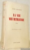 La vie meurtière. Roman. Avec sept dessins de l’auteur.. VALLOTTON, Félix.