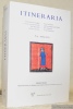 Itineraria 8-9, 2009 - 2010. Letteratura di viaggio e conoscenza del mondo dall’Antichità al Rinascimento. Travel Literature and Knowledge of the ...