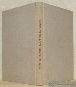 L’album de Saint-Point ou Lamartine fantaisiste. Lettres inédites en vers publiées par Renée de Brimont. Avec un portrait de Lamartine, quatre ...