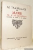 Le témoignage de Marie de l’Incarnation, ursuline de Tours et de Québec. Texte préparé & publié avec une introduction.. JAMET, Dom Albert.