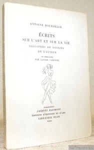 Ecrits sur l'art et sur la vie. Illustrés de dessins de l’auteur. Présentés par Gaston Varenne. Collection Jacques Haumont.
