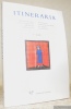 Itineraria 7, 2008. Letteratura di viaggio e conoscenza del mondo dall’Antichità al Rinascimento. Travel Literature and Knowledge of the World from ...