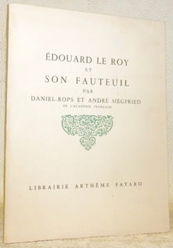 Edouard Le Roy et son fauteuil.. DANIEL-ROPS. - SIEGFRIED, André.