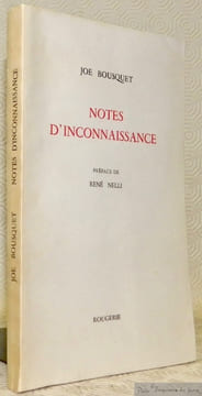 Notes d'inconnaissance. Préface de René Nelli.. BOUSQUET, Joe.