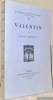 Valentin. Portrait de l’auteur par Berthold Mahn. Collection Maitres et Jeunes d’Aujourd’hui, deuxième série, n.° 25.. HENRIOT, Emile.
