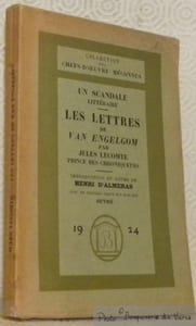 Un scandale littéraire. L’introuvable pamphlet de Jules Lecomte. Les lettres de Van Egelgom. Introduction et notes de Henri d’Almeras. Avec un portrait gravé sur bois par Achille Ouvré. Collection des Chefs-d’Oeuvre Méconnus.
