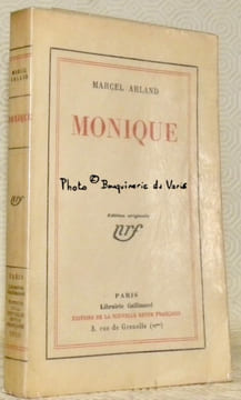 Monique, précédé de Terres étrangères. Edition originale.. ARLAND, Marcel.