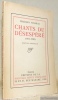 Chants du édsespéré (1914-1920).. VILDRAC, Charles.