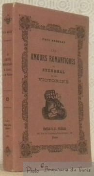 Le amours romantiques de Stendhal et de Victorine.. ARBELET, Paul.