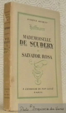 Mademoiselle de Scudery & Salvator Rosa. Traduit de l’allemand par Loève-Veimars. Illustré par François-Martin Salvat, 22 gravures sur bois don 3 ...