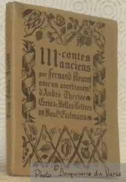 Trois contes anciens. Avec un avertissement d’André Thérive.. FLEURET, Fernand.
