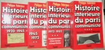 Histoire intérieure du parti communiste. 4 Volumes complets. T. 1: 1920-1945. T. 2: 1945-1972. T. 3: Du programme commun à l’échec historique de ...
