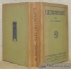 Electrothérapie. Avec 179 figures dans le texte et X planches hors texte. Les Consultations Jouranlières.. VIGNAL, W.