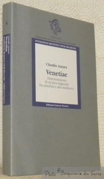 Venetiae. Determinazione di un’area regionale fra antichità e alto medioevo. Studi Veneti 4. Venetiae.. AZZARA, Claudio.