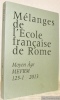 Mélanges de l’Ecole française de Rome. Moyen Âge MEFRM. Tome 125. 2013. Volume 1:  Viaggiare a Roma tra la fine del medio evo e l’inizio dell’età ...