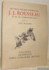 Les plus belles lettres de J. J. Rousseau et de ses correspondants.. BAILLODS, Jules.