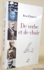 De verbe et de chair. Péguy, Huysmans, Max Jacob, Chesterton, Bernanos, Bloy, Claudel.. QUANTIN, Henri.