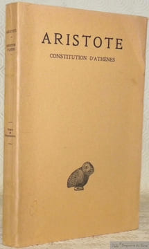 Constitution d’Athènes. Texte établi et traduit par Georges Mathieu et Bernard Haussoullier. Deuxième édition revue et corrigée. Collection des ...