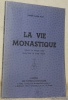La Vie Monastique. Préface de Marcel Lobet. Traduction de Henri Ferrare. (Edition revue et corrigée).. RILKE, Rainer Maria.