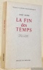 La fin des temps. Méditation sur la philosophie de l’histoire.Traduit de l’allemand par Claire Champollion. Collection Textes et études ...