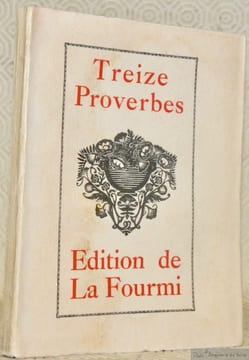 Treize Proverbes et des Dictons populaires mis en façon d’Alphabet. Illustré de compositions originales gravées sur bois par Victor Stuyvaert.. ...