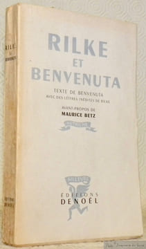 Rilke et Benvenuta. Texte de Benvenuta avec des lettres inédites de Rilke. Avant-propos de Maurice Betz. Collection Ailleurs.. RILKE. - BENVENUTA.