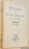 Rilke et Benveuta. Texte de Benvenuta avec des lettres inédites de Rilke. Avant-propos de Maurice Betz. Collection Ailleurs.. RILKE. - BENVENUTA.