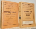 Des Prophètes à Jésus. 2 Volumes. Tome 1: Les Prophètes d’Israël et les débuts du Judaïsme. Avec 5 figures au trait et 8 planches hors texte. Tome 2: ...